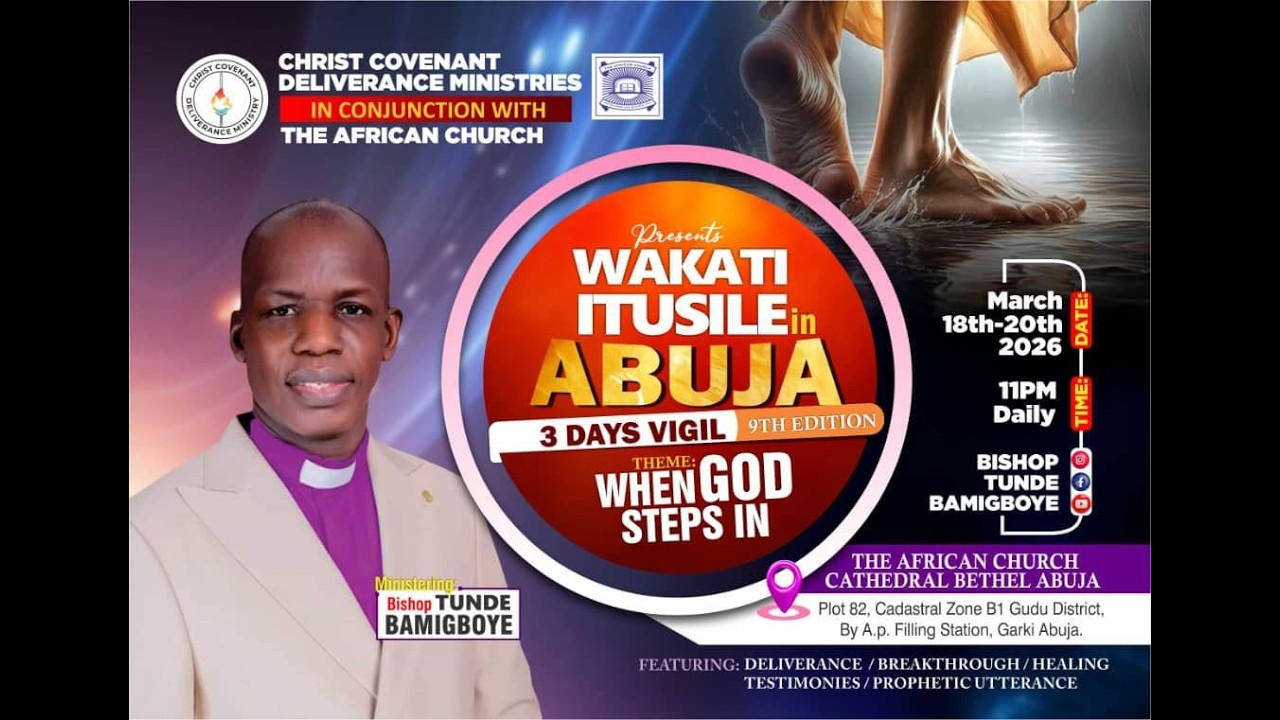 DAY 1WAKATI ITUSILE ABUJA 3 DAYS VIGIL 9TH EDITIONllWAKATI ITUSILE|| BISHOP TUNDE BAMIGBOYE 18.03.26