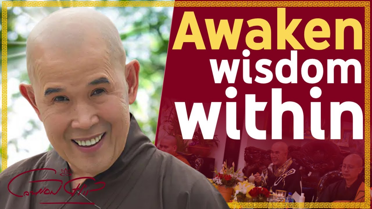 ¿CÓMO DESPERTAR LA SABIDURÍA QUE VIVE EN TU INTERIOR? | AWAKEN WISDOM WITHIN - CAU CHIN DHARMA