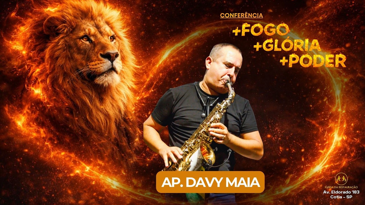 CONFERÊNCIA  + FOGO + GLORIA + PODER  -  PR. DAVY MAIA  - 17/02/2026