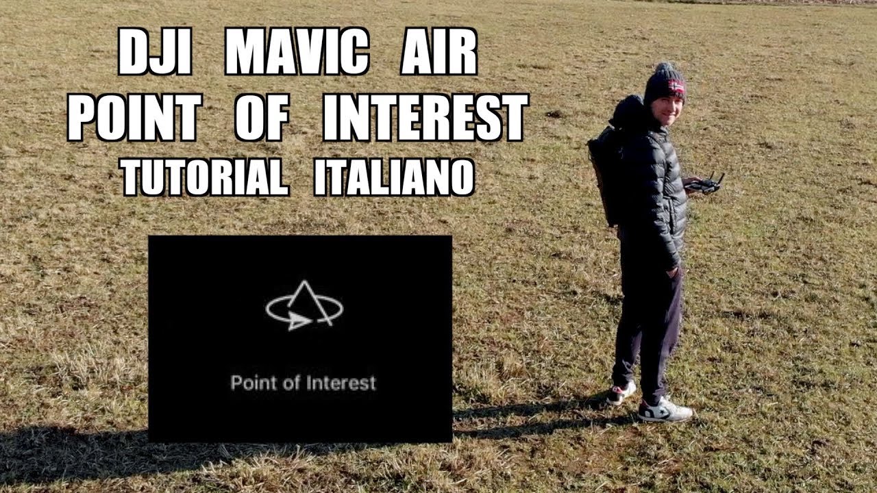 DJI MAVIC AIR POINT OF INTEREST - Tutorial e spiegazione in ITALIANO #dji #pointofinterest #mavicair
