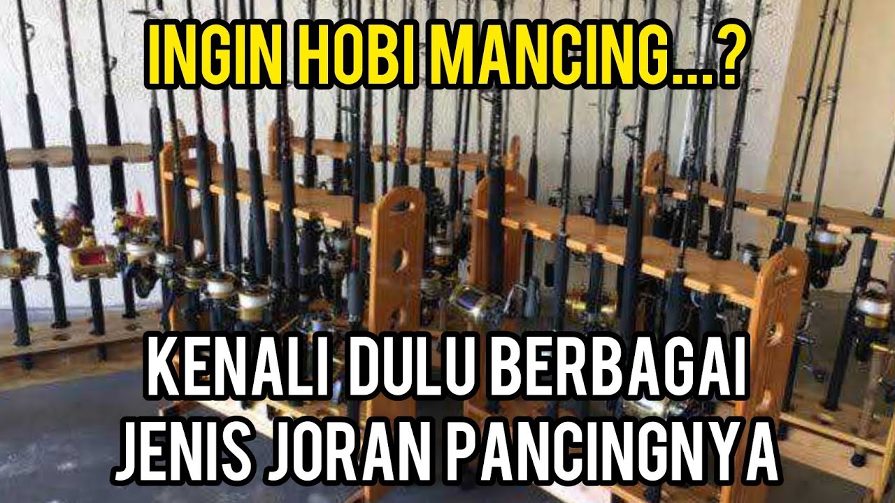 BERBAGAI JENIS JORAN PANCING BERDASARKAN FUNGSINYA || MANCING MAINAN