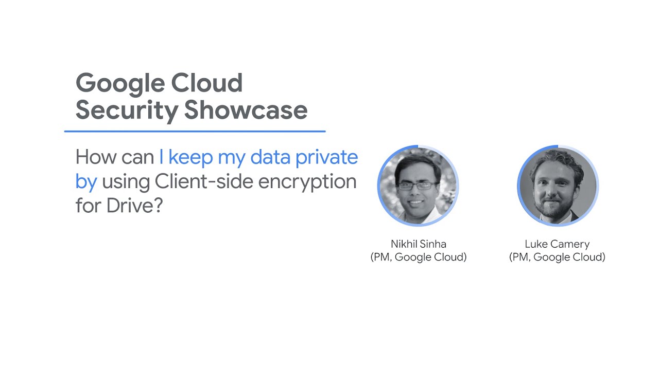 How can I keep my data private by using client-side encryption for Google Drive?