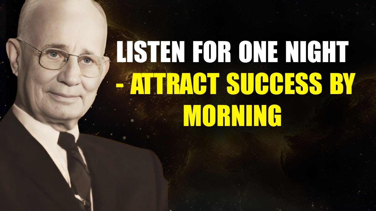 JUST ONE NIGHT BECOME THE PERSON WHO ATTRACTS SUCCESS | NAPOLEON HILL BEST SUCCESS SLEEP AFFIRMATION