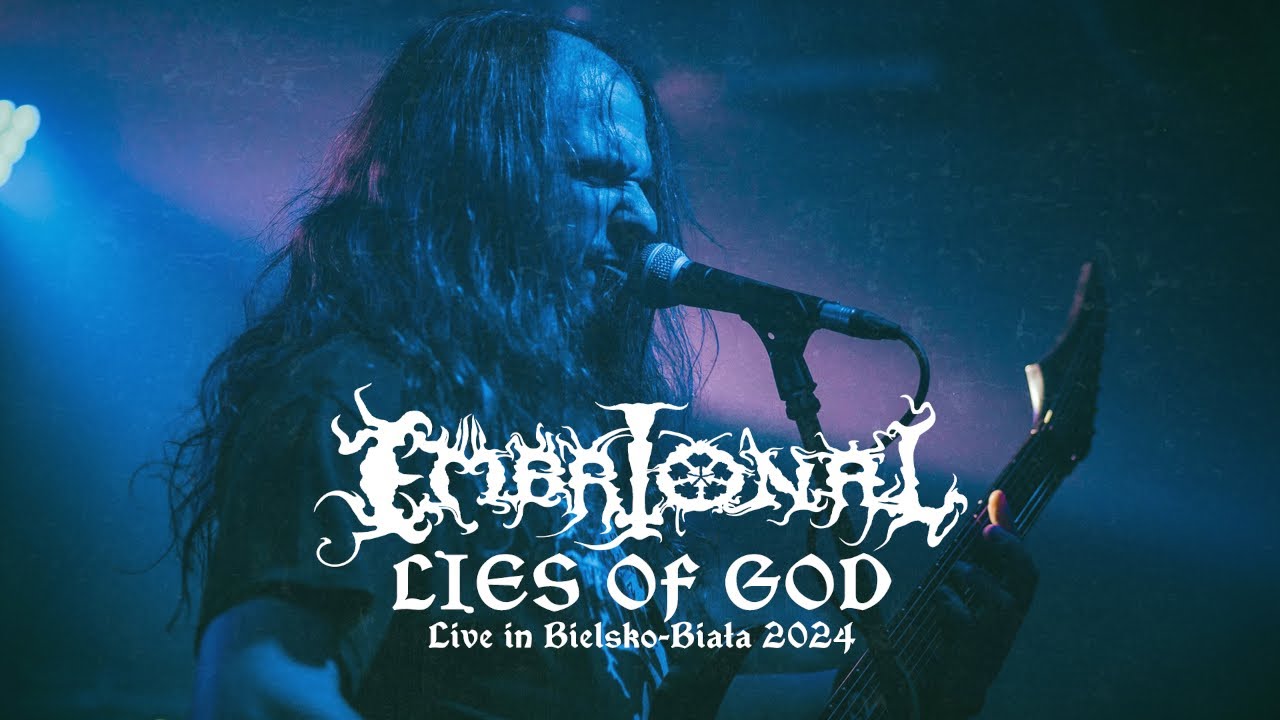 EMBRIONAL - Lies Of God (Official Live Video)