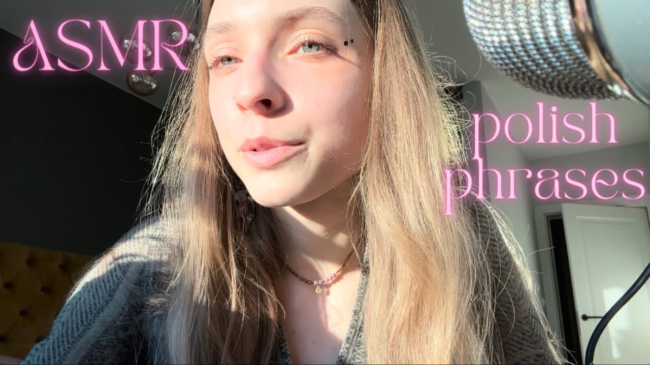 ASMR • polish phrases 