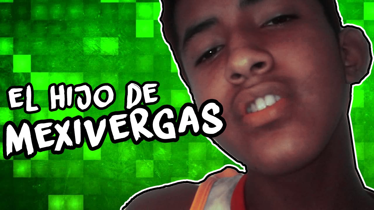 EL HIJO DE MEXIVERGAS