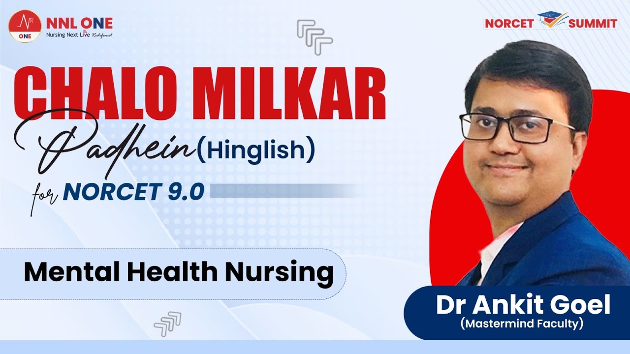 Chalo Milkar Padhein | Mental Health Nursing by Dr Ankit Goel | NNL ONE