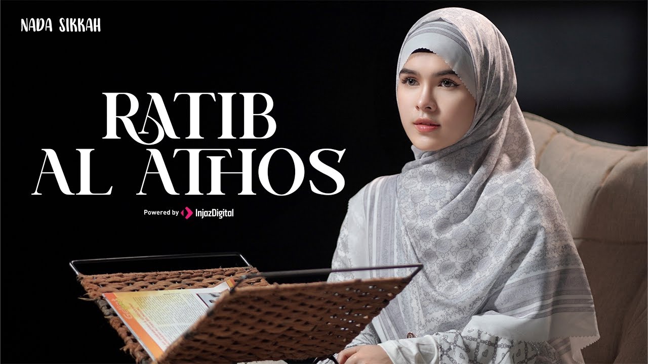 RATIB AL ATHOS - DZIKIR PEMBUKA PINTU REZEKI (Nada sikkah)