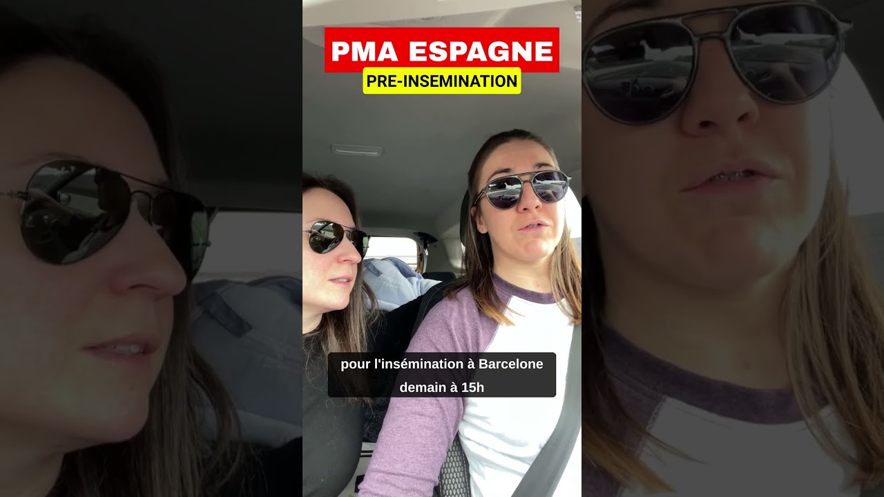 PMA en Espagne en route pour l&rsquo;ins&eacute;mination !