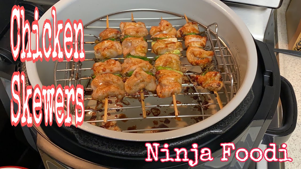 NINJA FOODI |CHICKEN SKEWERS