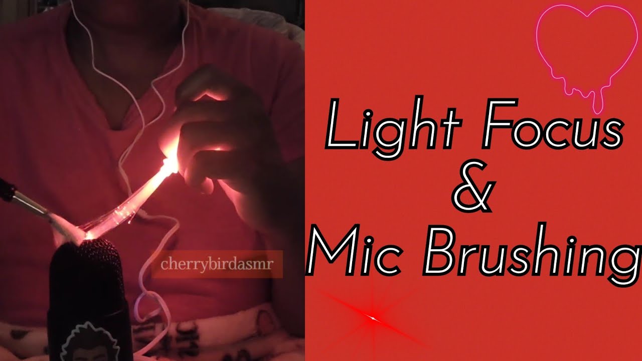 no talking light focus||mic brushing