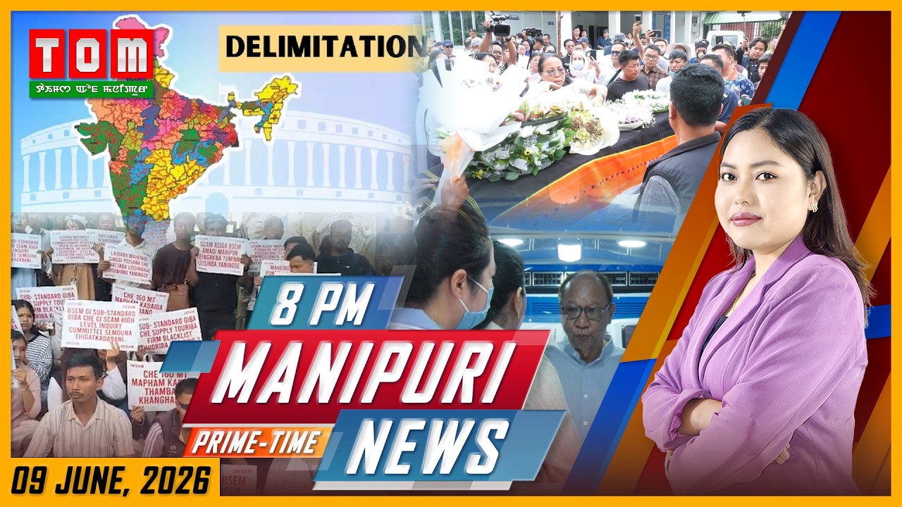 LIVE | TOM TV 8:00 PM MANIPURI NEWS, || 9 JUNE  2026