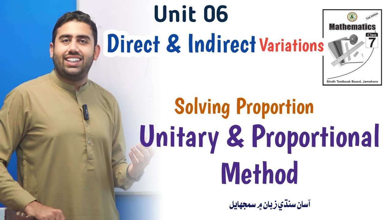 Unit 06 | Solving Proportion Using Unitary & Proportional Methods | Sindh Text Board