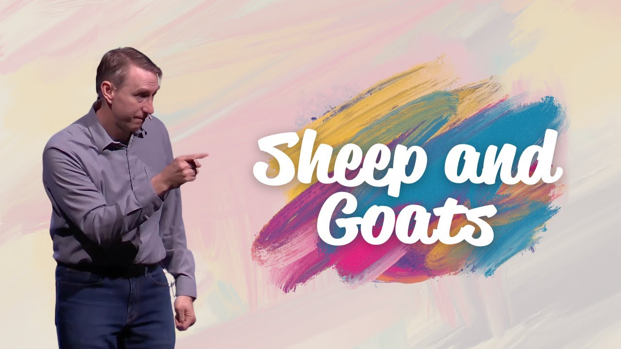 The Sheep and the Goats - What Will Happen When Jesus Returns? [Matthew 25 Explained]