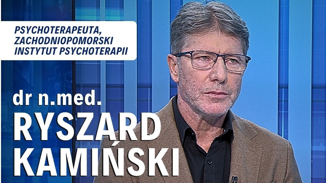 dr n. med. RYSZARD KAMIŃSKI - psychoterapeuta | ROZMOWA DNIA
