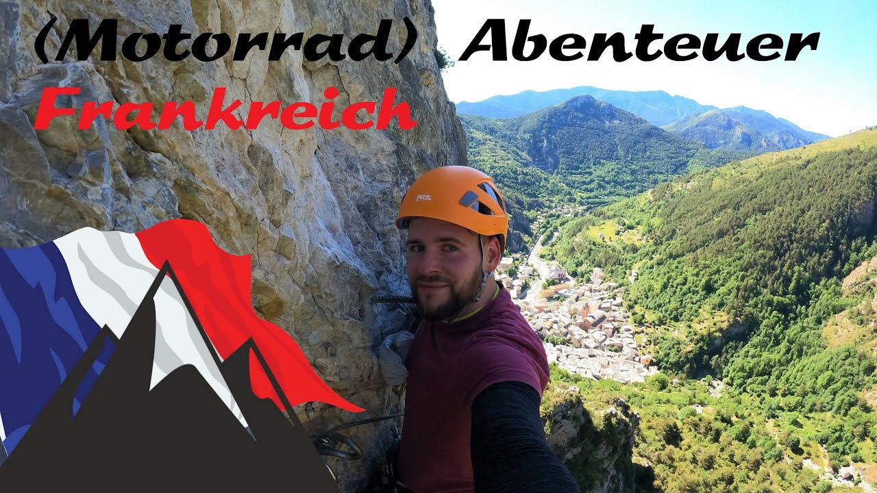 (Motorrad) Abenteuer Frankreich - Via Ferrata de Tende - #003