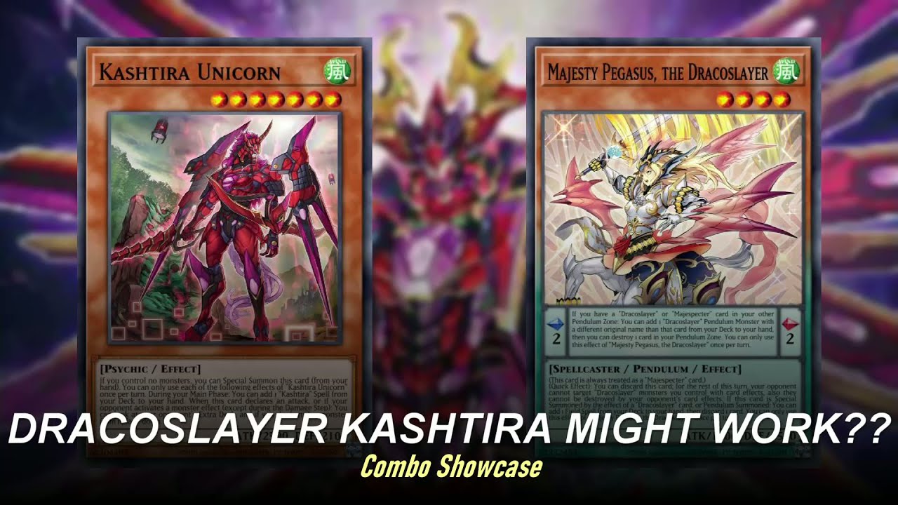 DRACOSLAYER KASHTIRA MIGHT WORK??? Combo Showcase Post PHHY