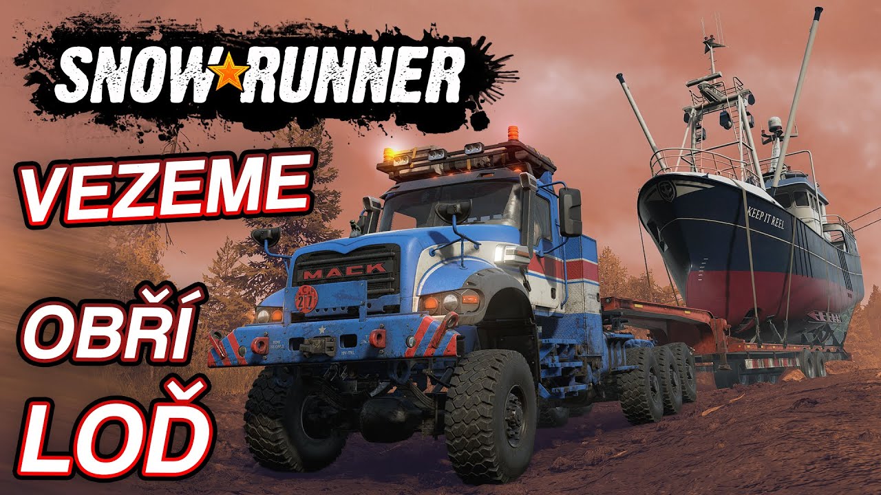 VEZEME OBROVSKOU LOĎ! | SnowRunner #23