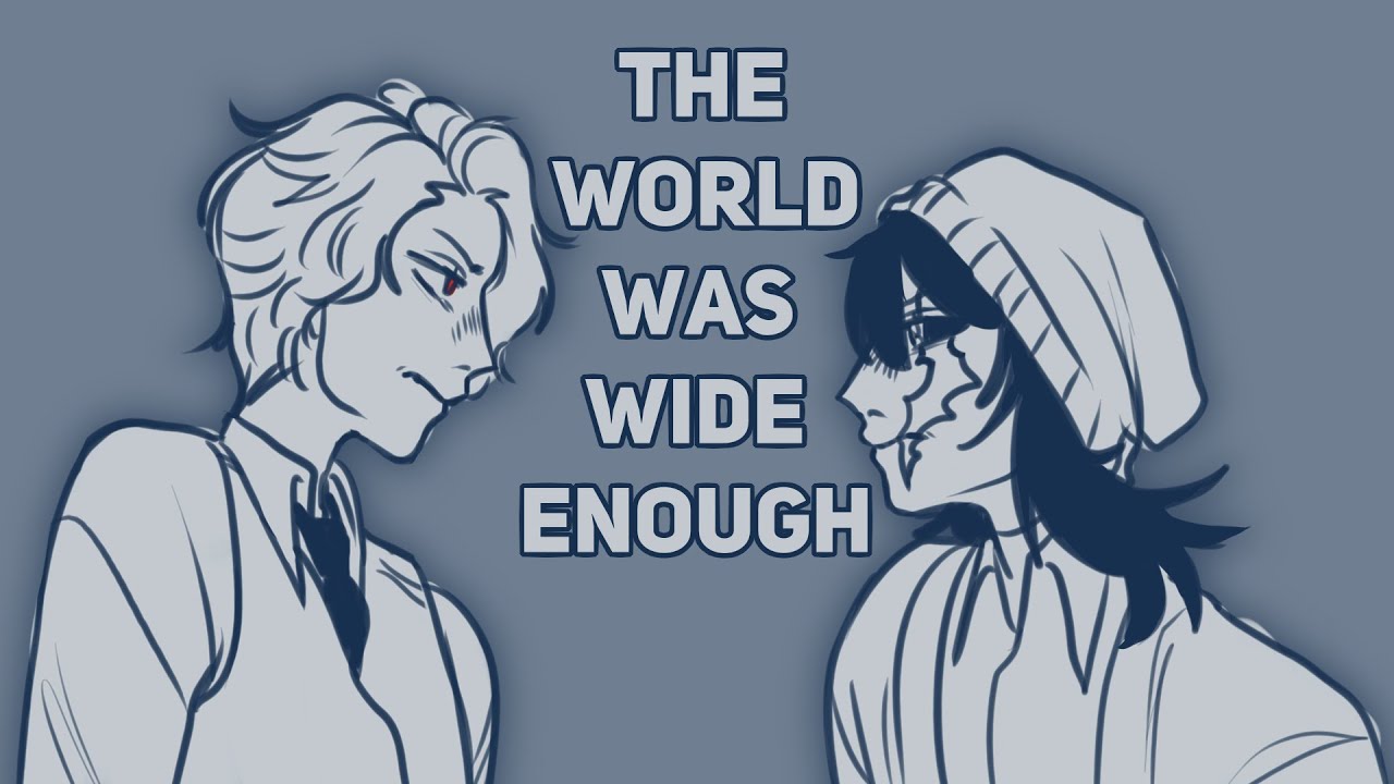 The World Was Wide Enough | Karmaland5 animatic