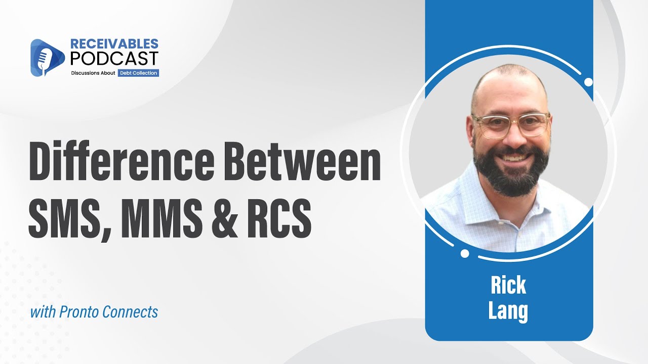 Future of Consumer Messaging in Collections | Rick Lang | Ep. 277