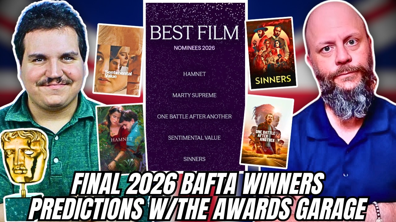 Final 2026 BAFTA Winner Predictions w/@TheAwardsGarage