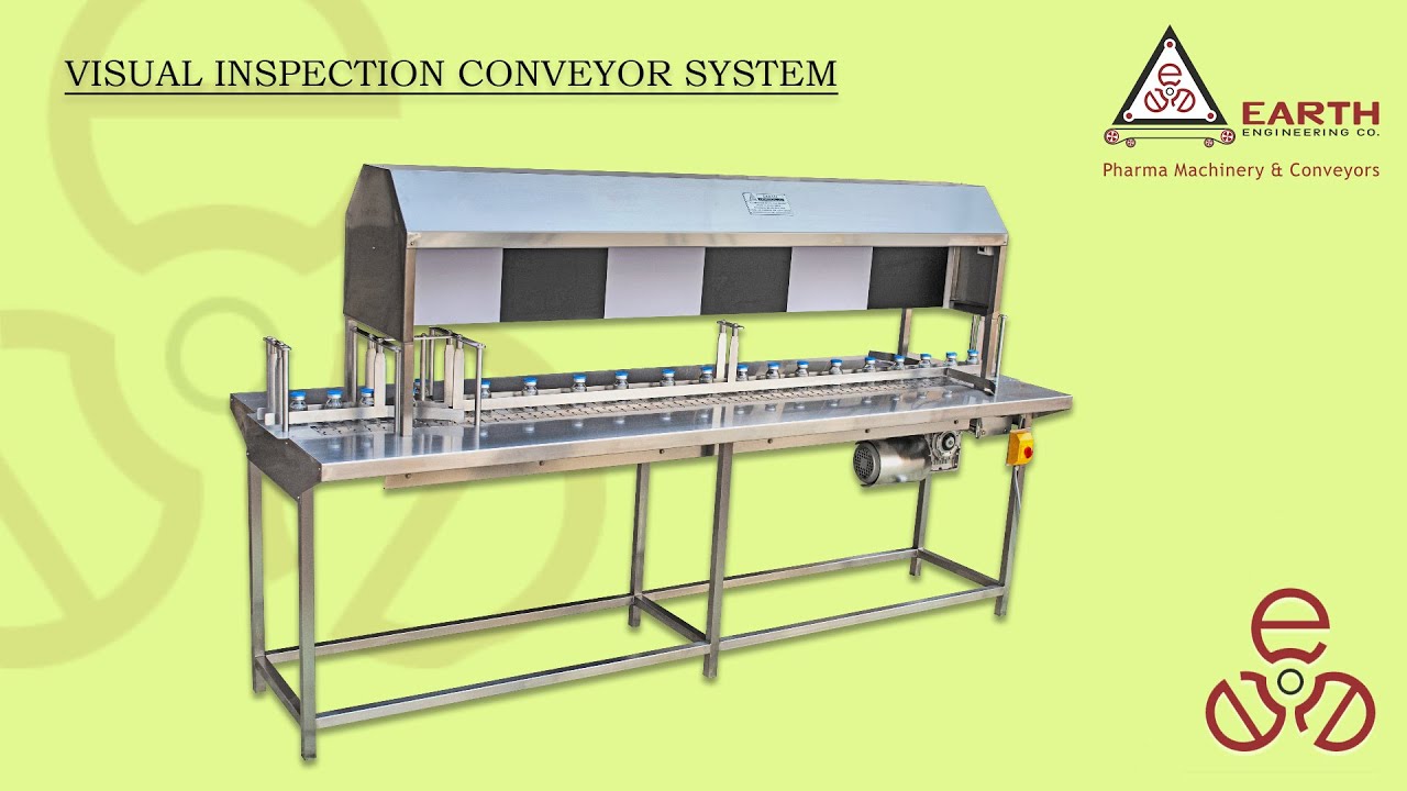 Visual Inspection Conveyor System | Earth Engineering Company | Inspection Conveyor | Pharma Machine