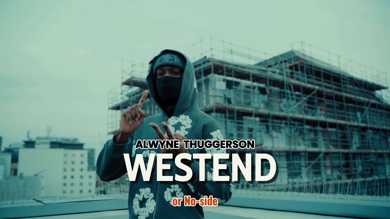 Alwyne Thuggerson - Westend (Prod by Wednesday)