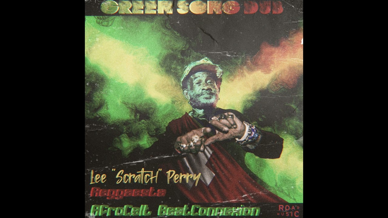 AC BC, Lee Scratch Perry, Reggaesta, MC Spacewalk - Green Song Dub