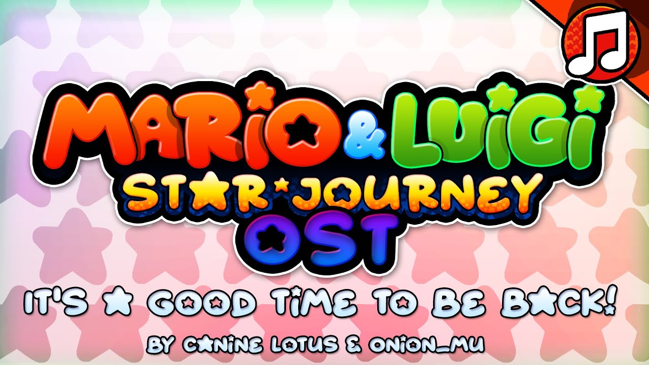 It's A Good Time To Be Back! (2nd Part) - Mario & Luigi : Star Journey Battle OST
