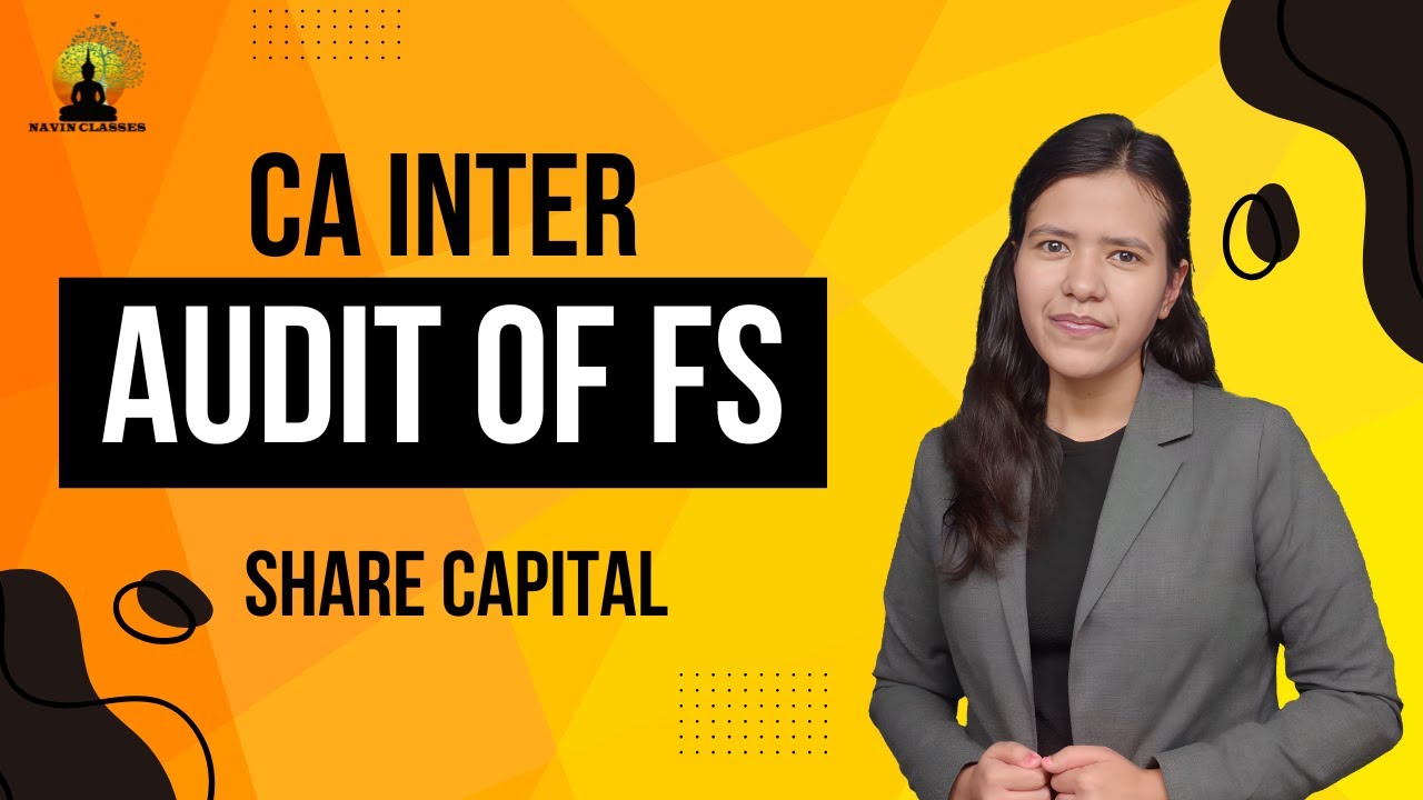 Day 1- Share Capital | CA Inter Audit of Items of Financial Statement | CA Isha Agarwal