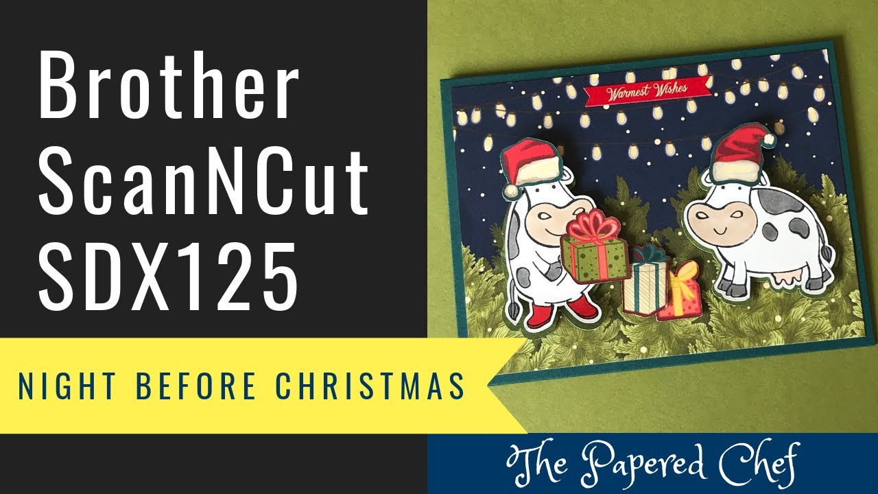 Brother ScanNCut - SDX125 - Cutting Patterned Paper Color Recognition Mode - Night Before Christmas