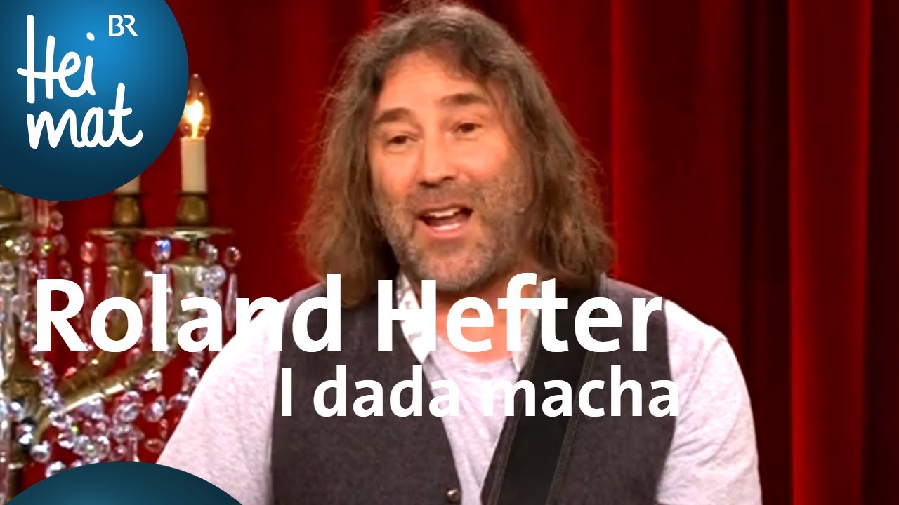 Roland Hefter: I dads macha | Brettl-Spitzen XXI | BR Heimat - die beste Volksmusik