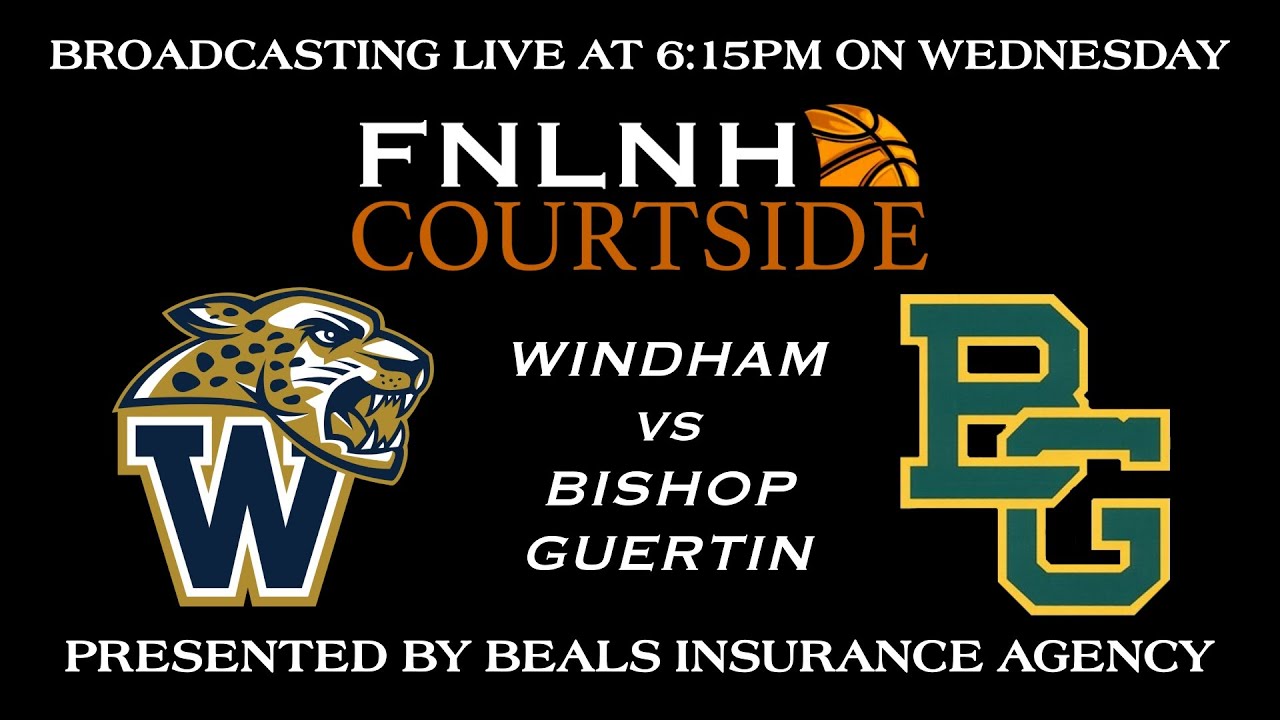 Windham @ Bishop Guertin - 03/05/2025 - NHIAA Division 1 Basketball Playoffs Preliminary Round