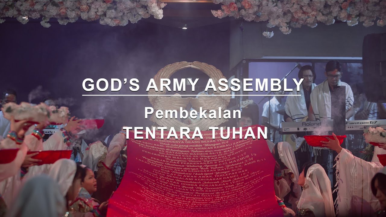 GOD’S ARMY ASSEMBLY -  Pembekalan Tentara Tuhan