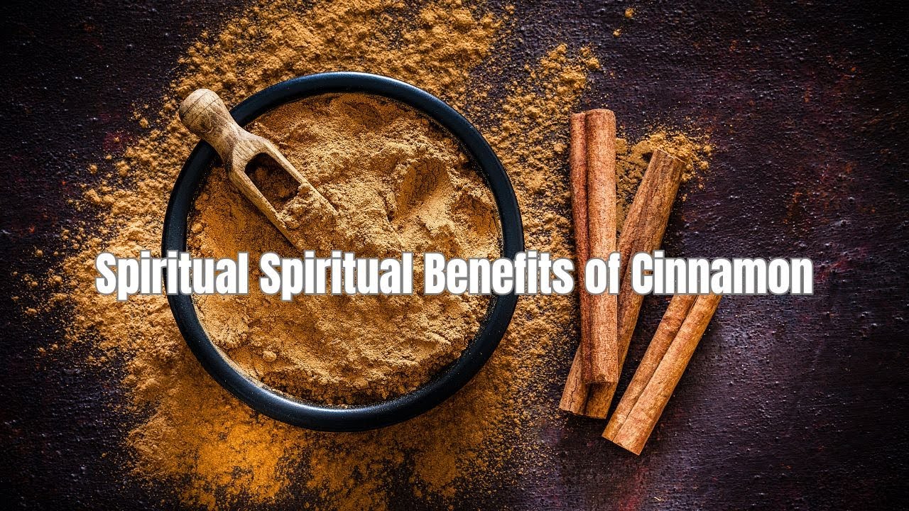 10 Spiritual Benefits of Cinnamon: To Unlock Prosperity