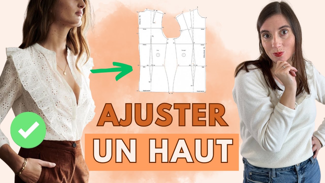 Comment ajuster un haut pour une coupe parfaite?