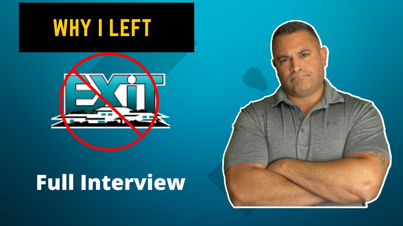Why I left Exit Realty! ( Full Interview)