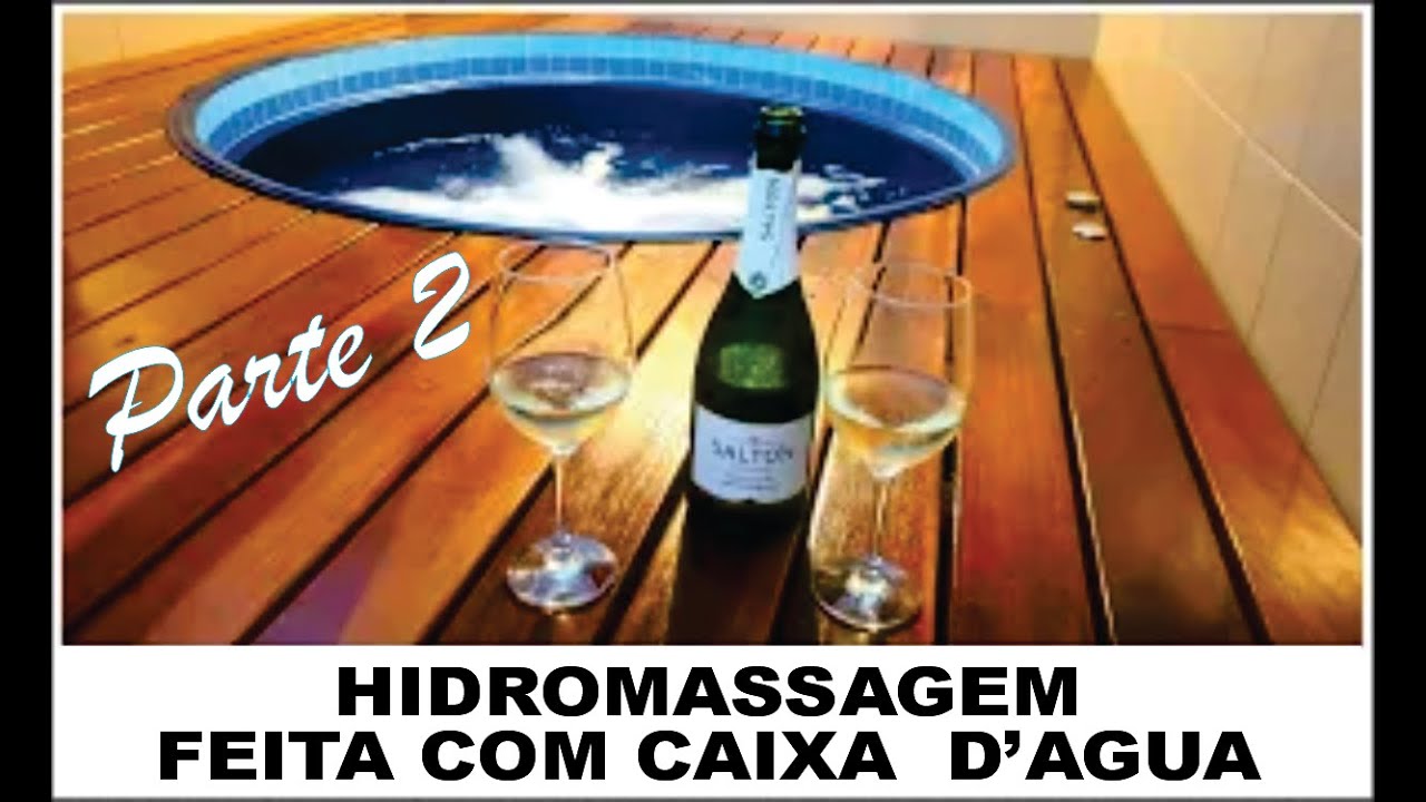 Banheira de Hidromassagem - Parte 2