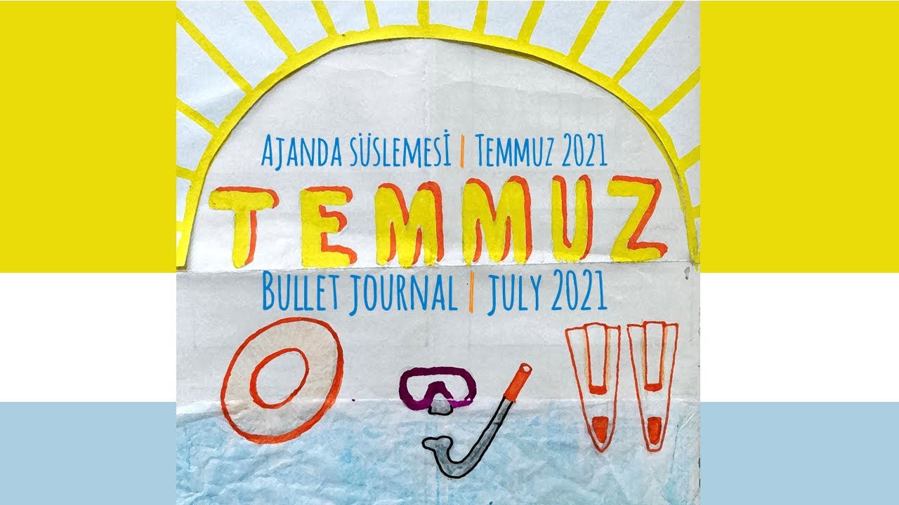 Temmuz 2021 ajandası I July 2021 Bullet Journal