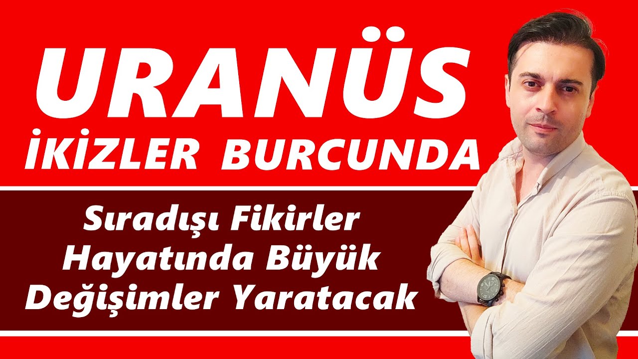 Uranüs İkizler Burcuna Geçiyor! Tüm Burçlar için Detaylı Öngörüler 2025 Uranüs Transiti