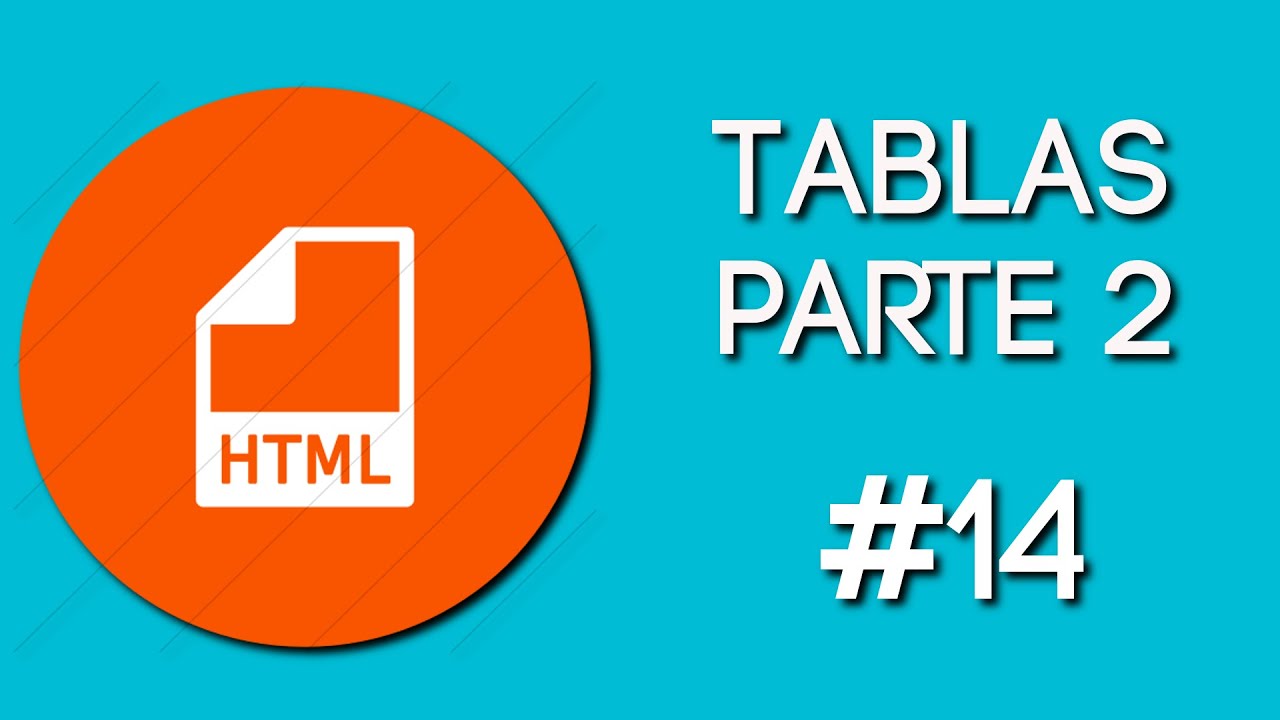 Curso html | Tablas: Thead, Tbody.