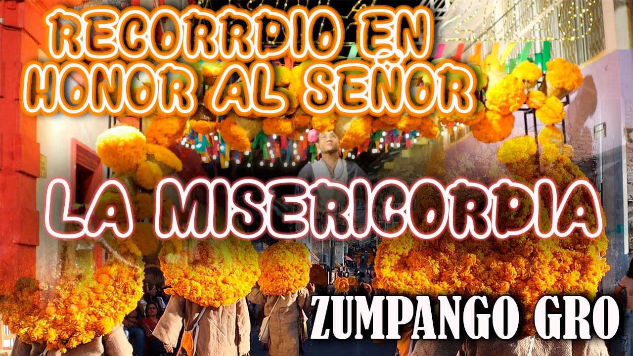 Recorrido en Honor al Señor de la Misericordia en Zumpango Del Rio 2026