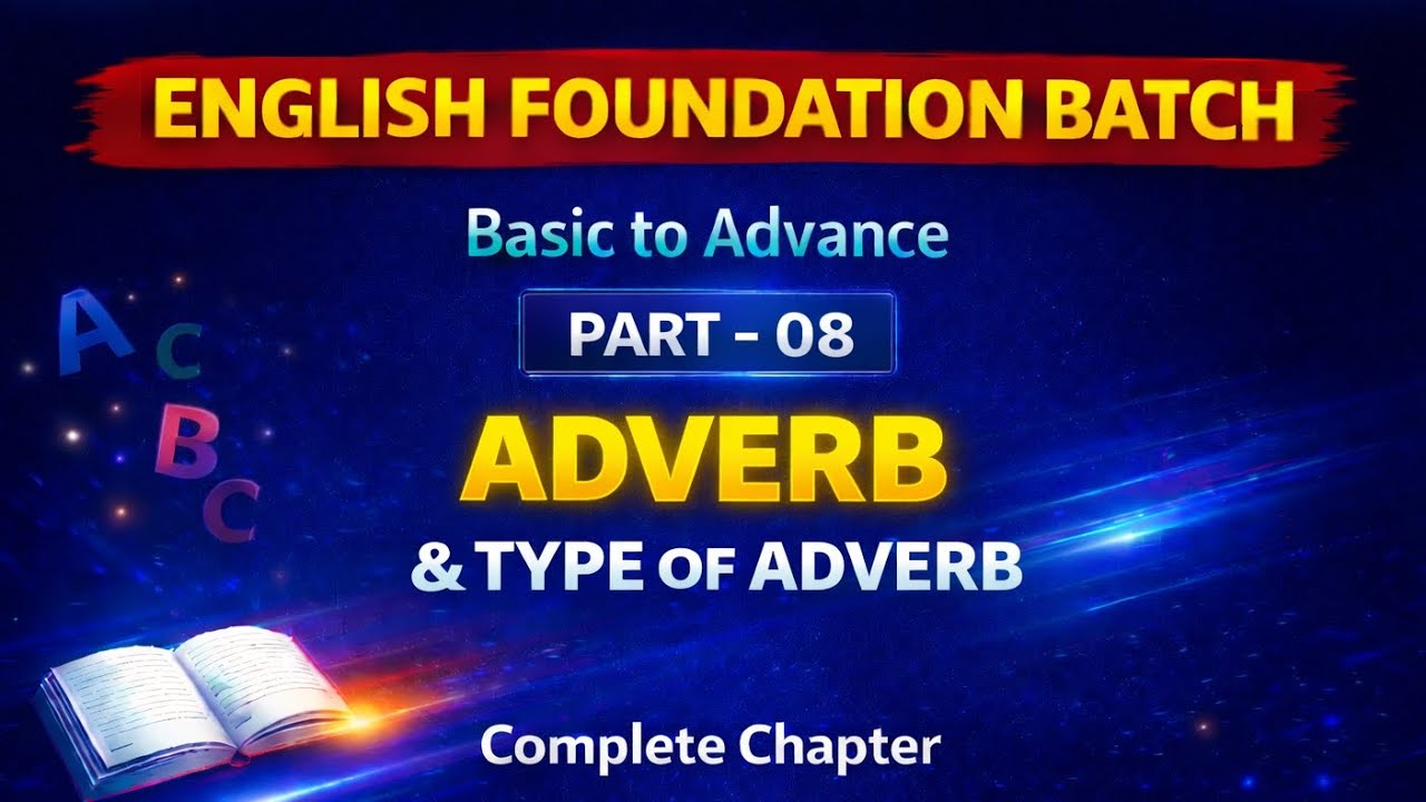 Adverb & Types of Adverb with Examples | Types of Adverb in One Video | Masterclass 