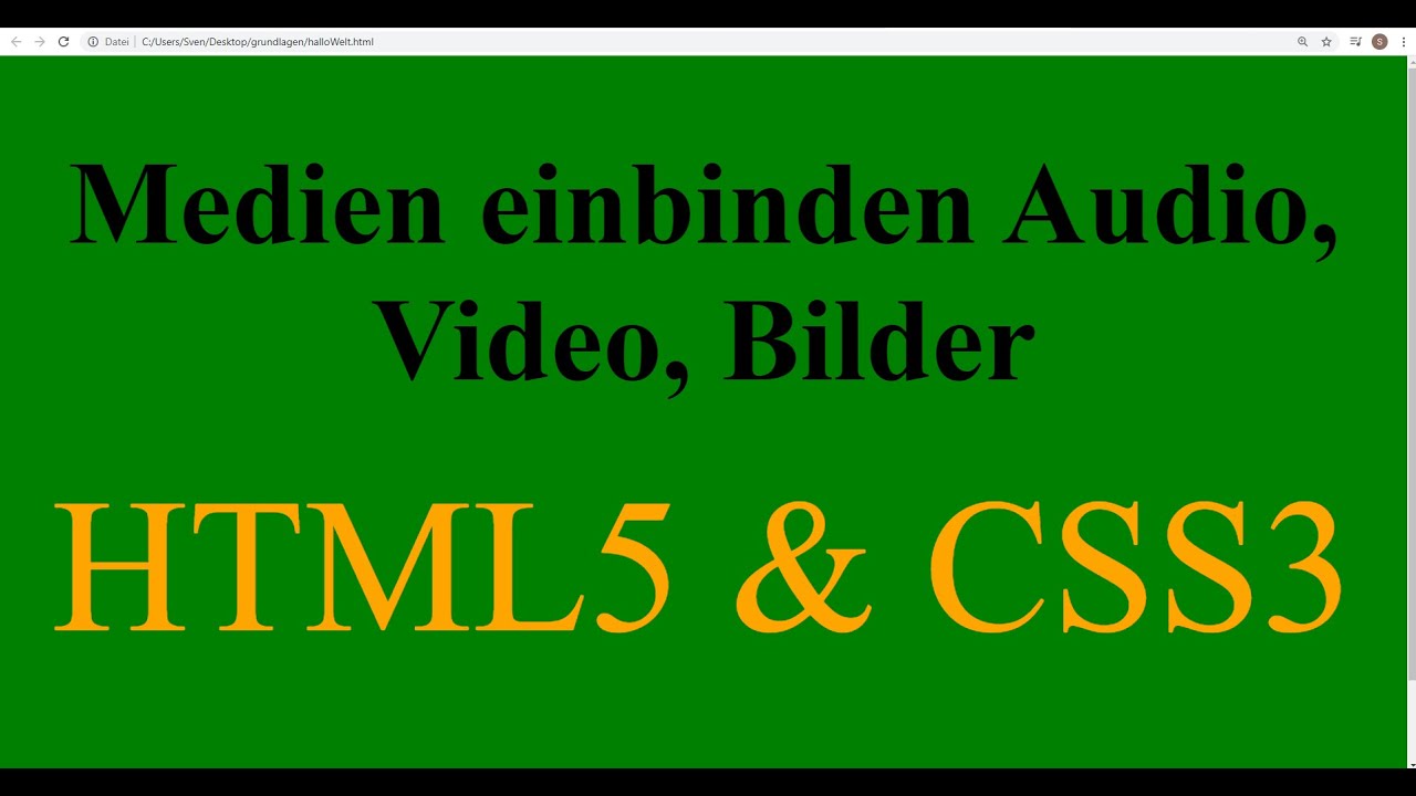 #38 Medien in HTML einbinden, Audio, Video, Bilder | HTML und CSS Tutorial new 2020