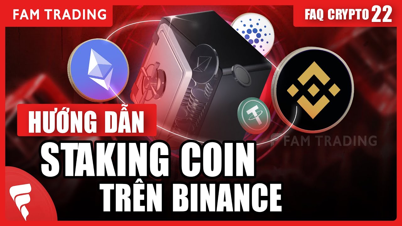 Staking Crypto L&agrave; G&igrave;? C&aacute;ch Kiếm L&atilde;i Thụ Động Tr&ecirc;n Binance An To&agrave;n