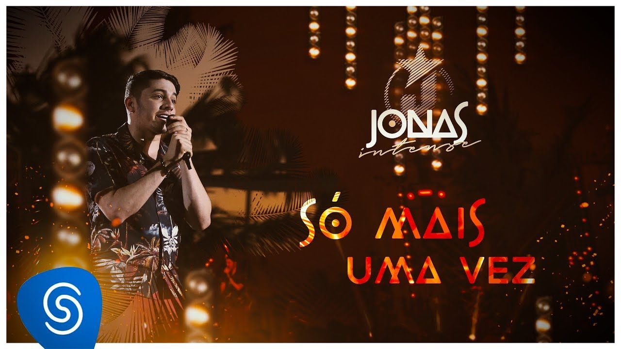 Jonas Esticado - S&oacute; mais uma vez (DVD Jonas Intense) [V&iacute;deo Oficial]