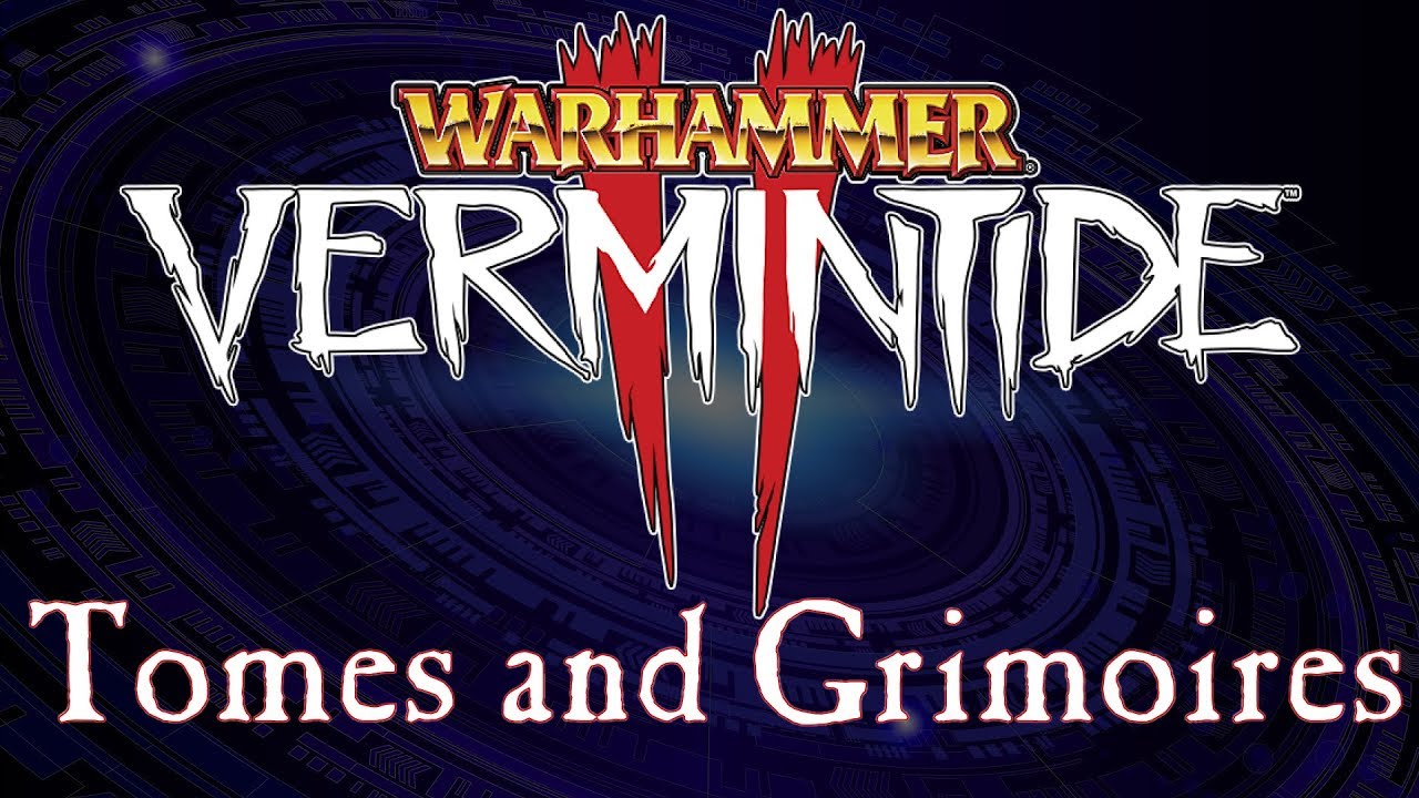 Vermintide II: Tomes and Grimoires - Helmgart Act 1 Mission 1: Righteous Stand