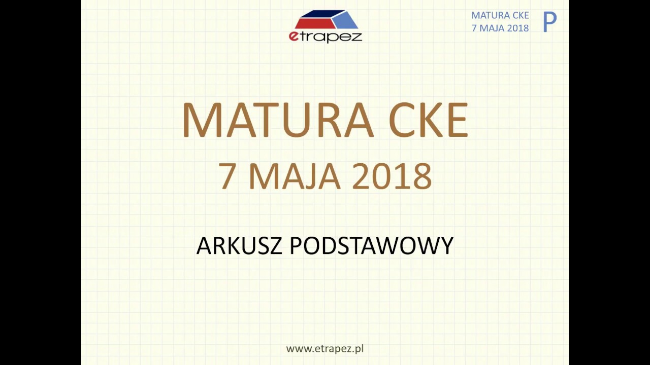 Matura z matematyki MAJ 2018 - poziom podstawowy