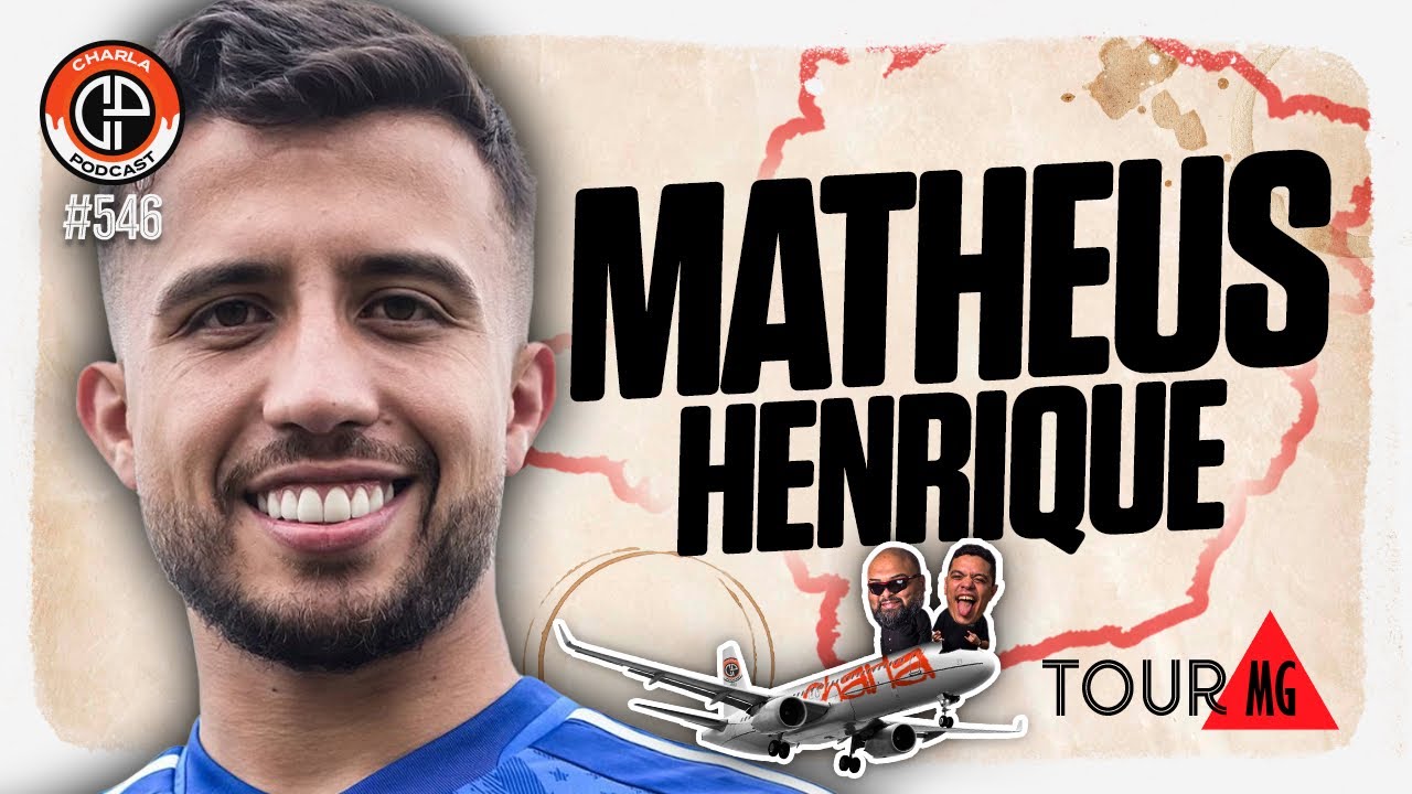 Charla #546 - Matheus Henrique [Jogador do Cruzeiro]