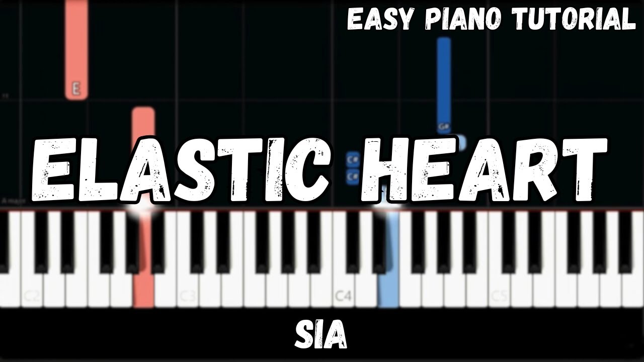 Sia - Elastic Heart (Easy Piano Tutorial)